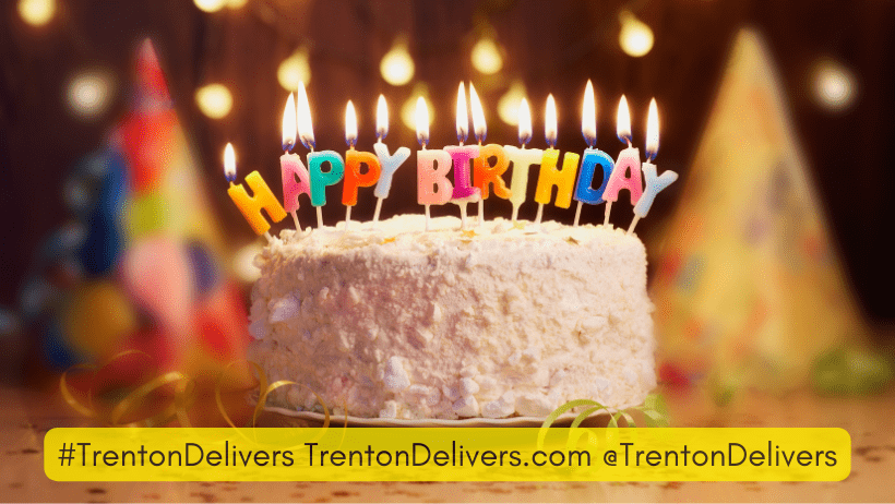 Don’t Forget the Birthday Cake! Trenton Delivers Delivers Your Special Occasion Needs (We ❤️ Making You the Hero!)